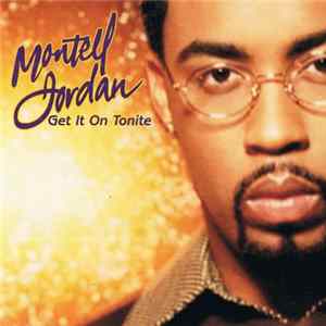 Montell Jordan - Get It On Tonite FLAC album