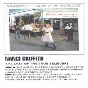 Nanci Griffith - Last Of The True Believers FLAC album