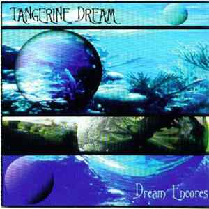 Tangerine Dream - Dream Encores FLAC album
