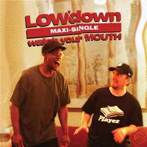 LOWdown - Watch Your Mouth FLAC album
