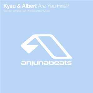 Kyau & Albert - Are You Fine? FLAC album