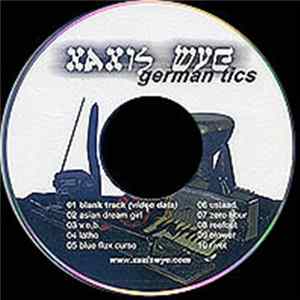 Xaxis Wye - German Tics FLAC album