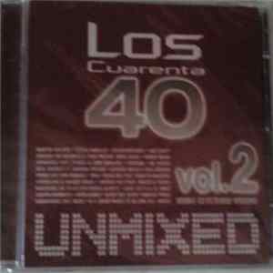 Various - Los Cuarenta Vol.2 Unmixed FLAC album