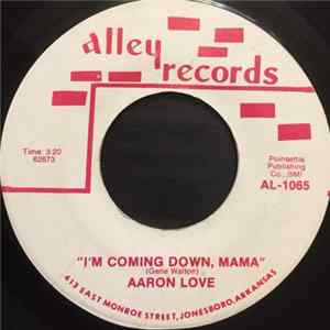 Aaron Love - I'm Coming Down, Mama FLAC album