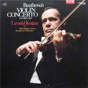 Beethoven - Leonid Kogan With Pavel Kogan - Violin Concerto In D Major Op.61 FLAC album
