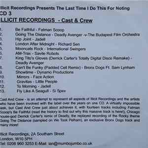 Various - Illicit Recordings Present - The Last Time I Do This For Nothing - CD3:Illicit Recordings-Cast & Crew FLAC album