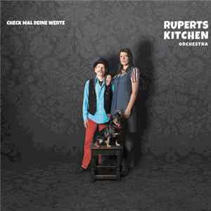 Rupert's Kitchen Orchestra - Check Mal Deine Werte FLAC album