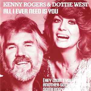 Kenny Rogers & Dottie West - All I Ever Need Is You FLAC album