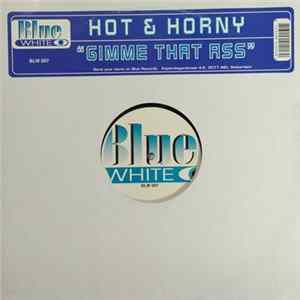 Hot & Horny - Gimme That Ass FLAC album
