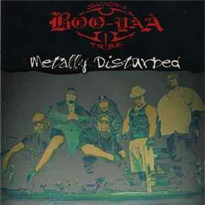 Boo-Yaa T.R.I.B.E. - Metally Disturbed FLAC album