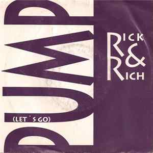 Rick & Rich - Pump (Let's Go) FLAC album