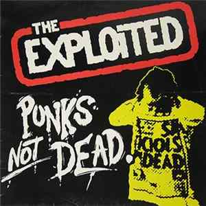 The Exploited - Punks Not Dead FLAC album