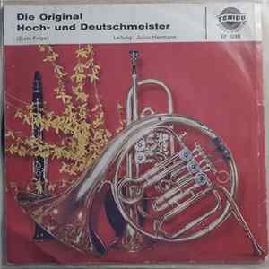 Die Original Hoch- Und Deutschmeister - Die Original Hoch- Und Deutschmeister (Erste Folge) FLAC album
