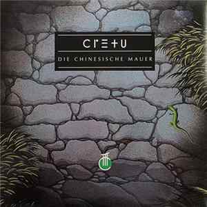 Cretu - Die Chinesische Mauer FLAC album
