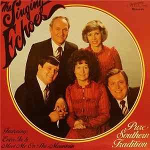 The Singing Echoes - Pure Southern Tradition FLAC album