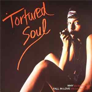 Tortured Soul - Why FLAC album