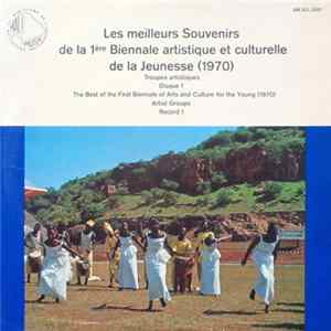 Various - Les Meilleurs Souvenirs De La 1ère Biennale Artistique Et Culturelle De La Jeunesse (1970) FLAC album