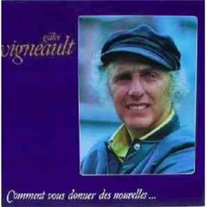 Gilles Vigneault - Comment Vous Donner Des Nouvelles... FLAC album