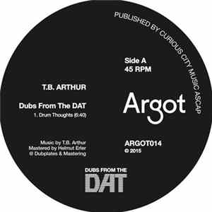 T.B. Arthur - Dubs From The DAT FLAC album