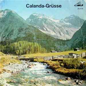 Bündner Ländlerkapelle «Calanda» - Calanda-Grüsse FLAC album