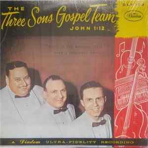 Three Sons Gospel Team - John 1:12 FLAC album