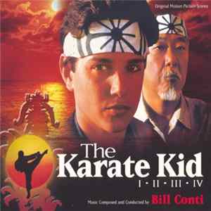 Bill Conti - The Karate Kid: I · II · III · IV (Original Motion Picture Scores) FLAC album