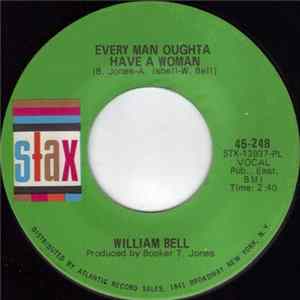 William Bell - Every Man Oughta Have A Woman / A Tribute To A King FLAC album