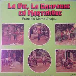 Claude Genteuil, Titi , Épi Bouboule - La Vie, La Campagne, En Martinique FLAC album