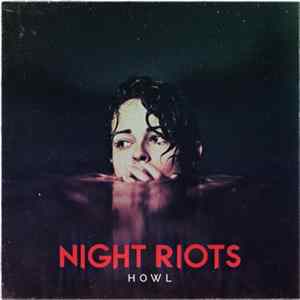 Night Riots - Howl FLAC album