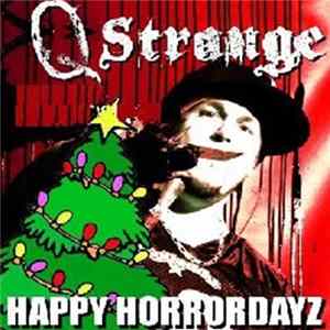 Q Strange - Happy Horrordayz FLAC album