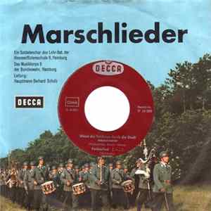 Ein Soldatenchor Des Lehr-Bat. Der Heeresoffizierschule II, Hamburg, Das Musikkorps 6 Der Bundeswehr, Hamburg Dirigent Hauptmann Gerhard Scholz - Marschlieder FLAC album