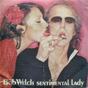 Bob Welch - Sentimental Lady FLAC album