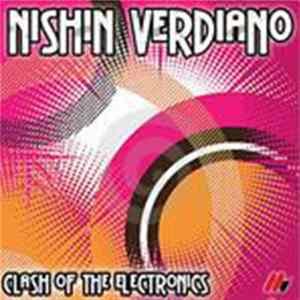 Nishin Verdiano - Clash Of The Electronics FLAC album