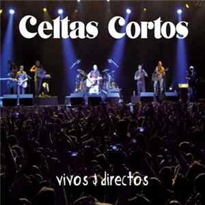 Celtas Cortos - Vivos & Directos FLAC album