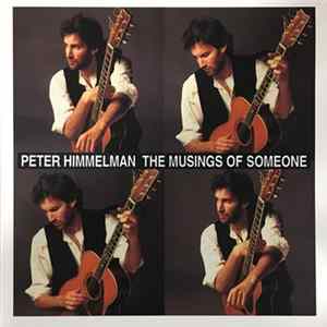 Peter Himmelman - Peter Himmelman: The Musings Of Someone FLAC album