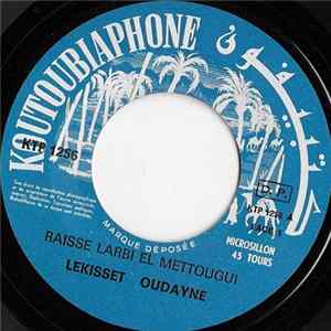Raisse Larbi El Mettougui - Lekisset Oudayne FLAC album
