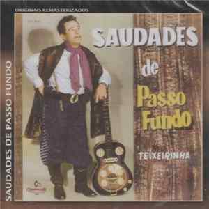 Teixeirinha - Saudades De Passo Fundo FLAC album