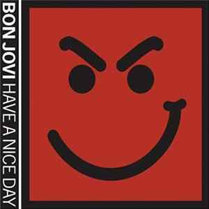 Bon Jovi - Have A Nice Day FLAC album