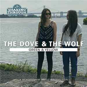 The Dove & The Wolf - Green & Yellow FLAC album