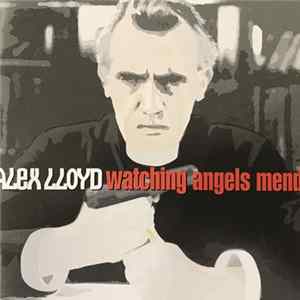 Alex Lloyd - Watching Angels Mend FLAC album