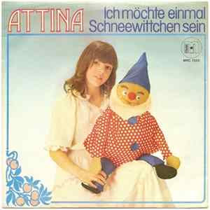 Attina - Ich Möchte Einmal Schneewittchen Sein / Komm' Mit Mir Ins Land Der Sieben Zwerge FLAC album