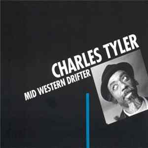 Charles Tyler - Mid Western Drifter FLAC album