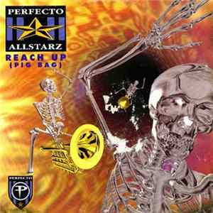 Perfecto Allstarz - Reach Up (Papa's Got A Brand New Pig Bag) FLAC album