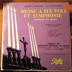 Marc Antoine Charpentier – Chorale des Jeunesses Musicales de France, Henriette Roget - Messe à Six Voix Et Symphonie "Assumpta Est Maria" FLAC album