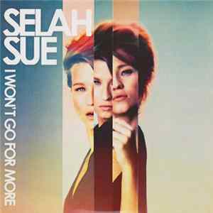 Selah Sue - I Won't Go For More (Radio Edit) FLAC album