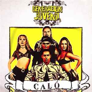 Caló - Generacion Juvenil FLAC album