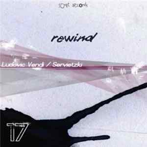 Ludovic Vendi & Servietzki - Rewind Ep FLAC album
