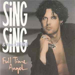 Sing Sing & The Crime - Full Time Angel FLAC album