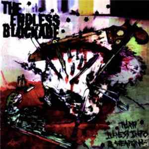 The Endless Blockade - Turn Illness Into A Weapon FLAC album