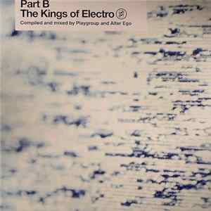 Various - The Kings Of Electro Part B FLAC album